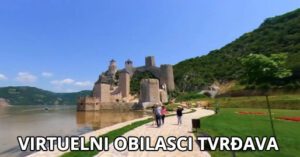 Virtuelni obilazak tvrđava u Srbiji